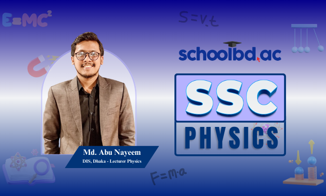 SSC Physics (Class 9 & 10)